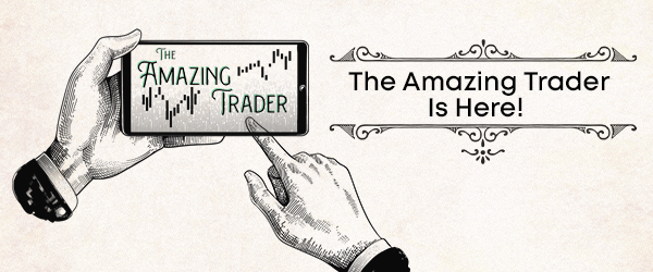 The Amazing Trader is Here!