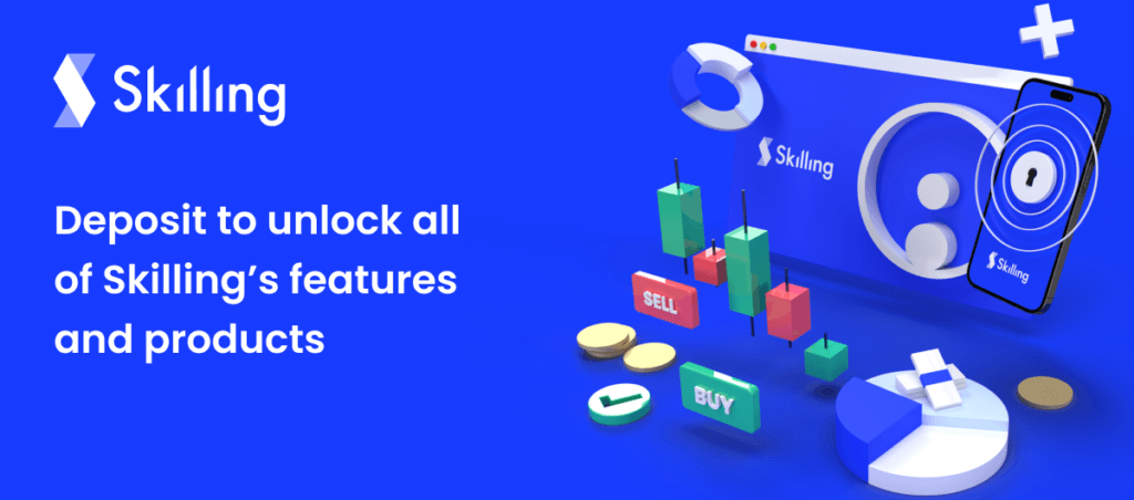 Skilling Deposit to unlock all of skilling's features and products