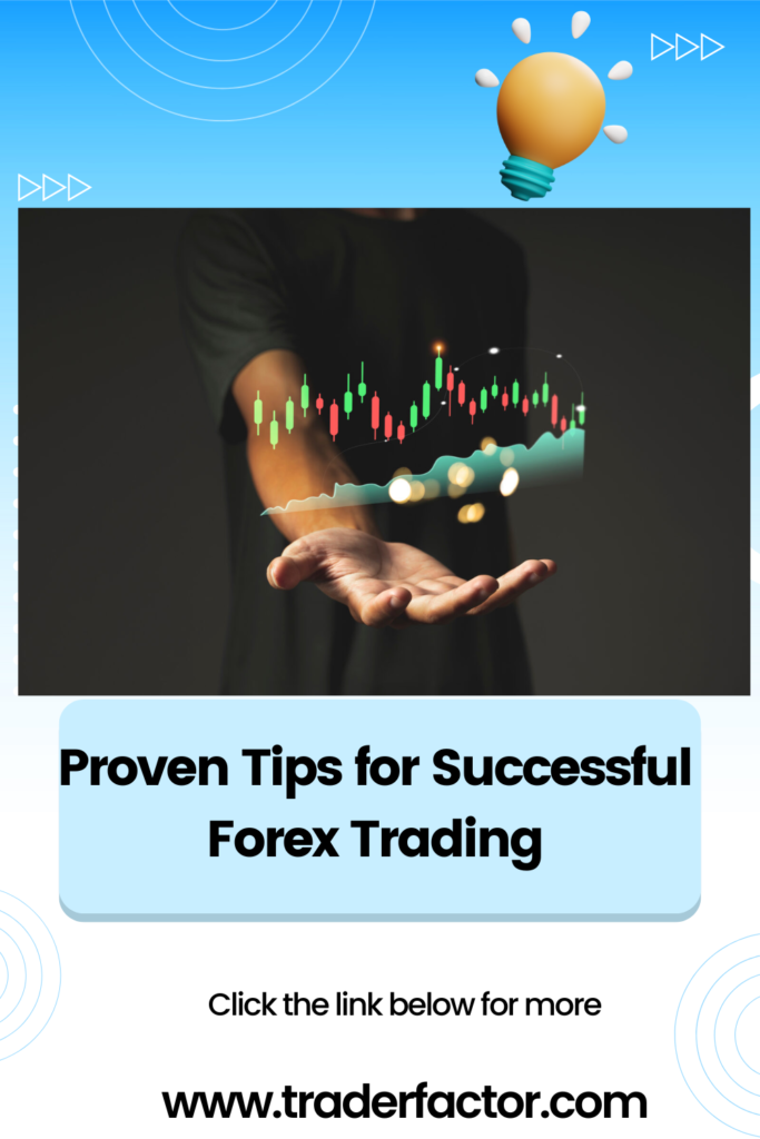 Proven Tips for successful forex trading