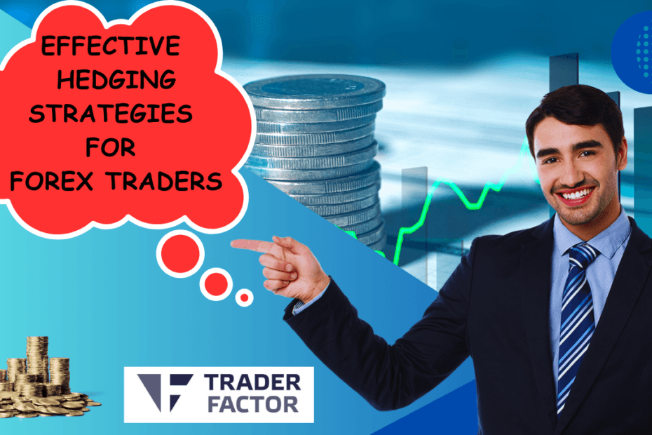 effective hedging strategies for forex traders