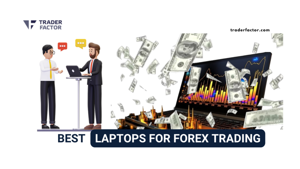 Best Laptops for Forex Trading