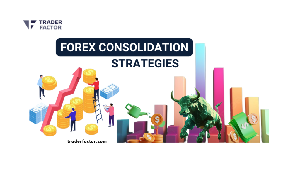 Forex Consolidation Strategies