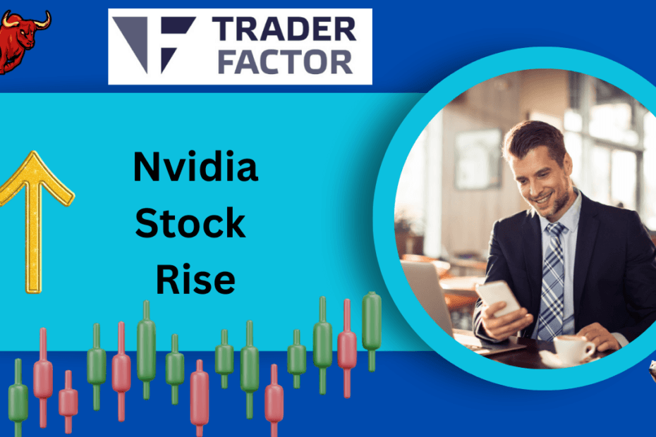 Nvidia Stock Rise