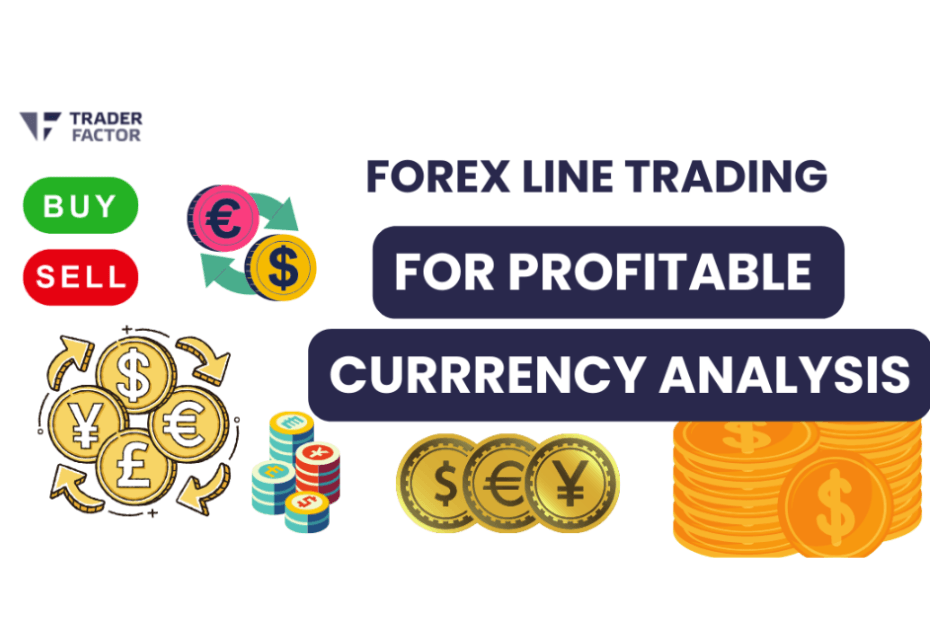 Forex line trading for profitable currency analysis - Traderfactor