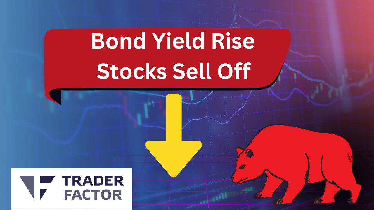 Bond yield rise stocks sell off