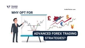 Advanced Forex Trading Strategies