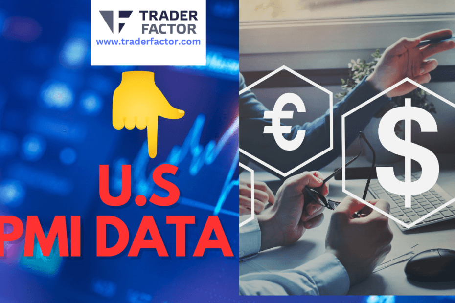 EURUSD Climbs Above 1.0850 Ahead of U.S. PMI Data-TraderFactor