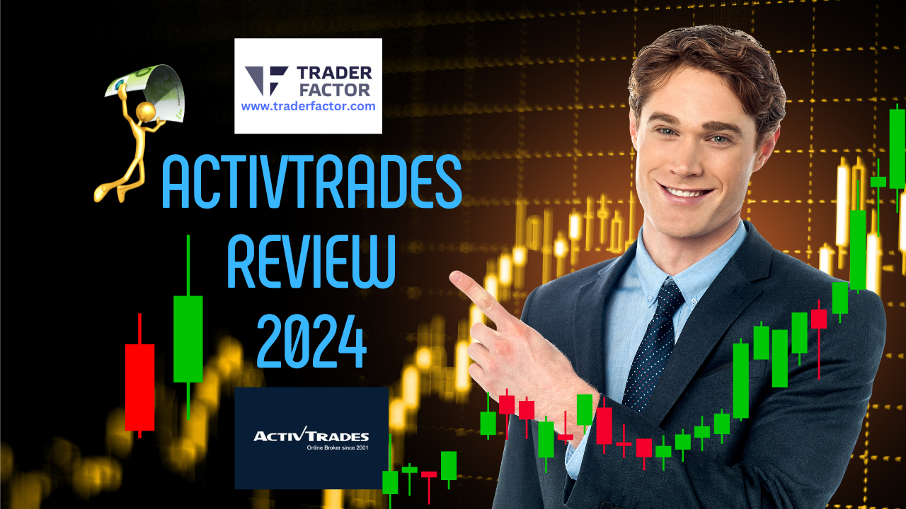 ActivTrades Review 2024