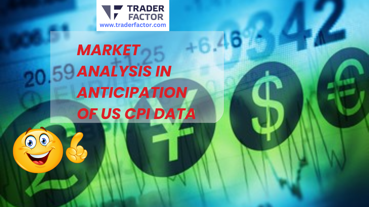 Anticipation of US CPI Data and Its Impact on Forex and Gold Trading-TraderFactor