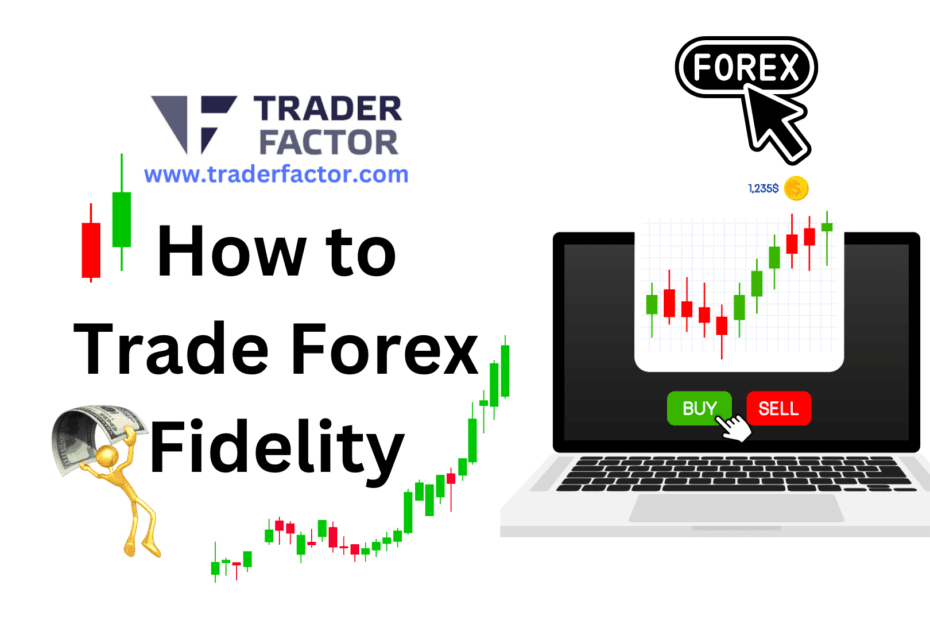 How To Trade Forex Fidelity