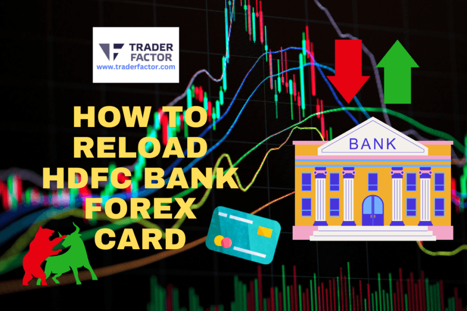 Learn how to reload your HDFC Bank Forex Card quickly and conveniently.