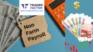 US Nonfarm Payrolls Surge, Triggering Currency Volatility Across Forex Markets