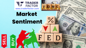 Market Sentiment Awaits FOMC Outcome and Powell Remarks-TraderFactor