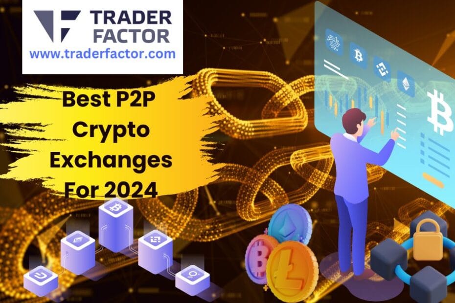 Best P2P Crypto Exchanges in 2024
