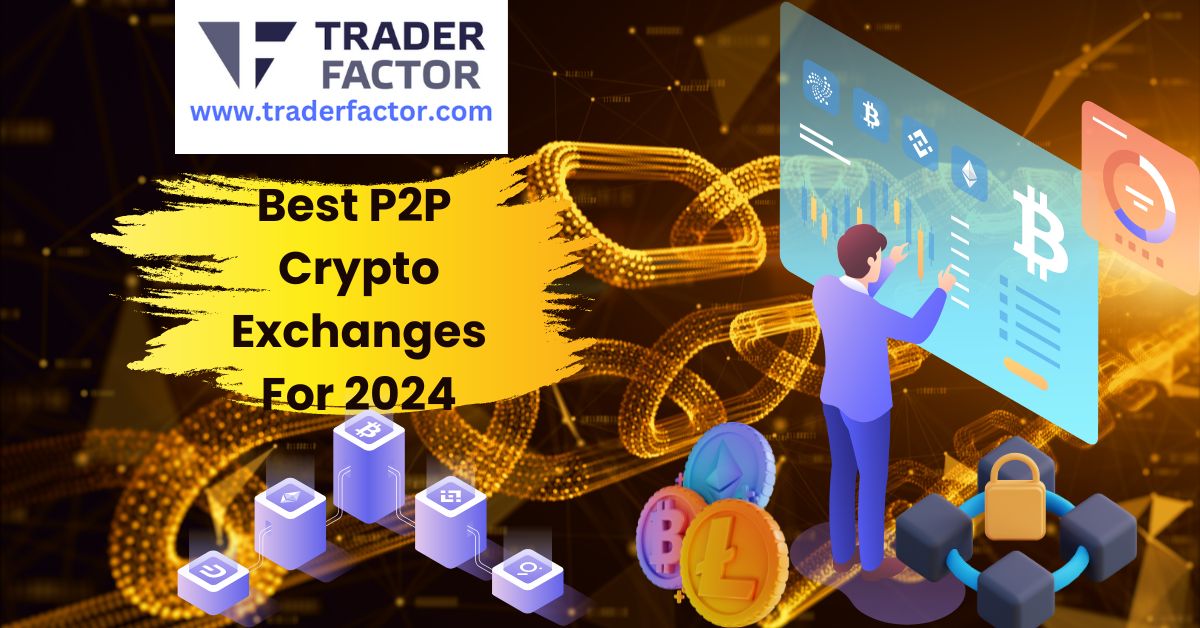 Best P2P Crypto Exchanges in 2024