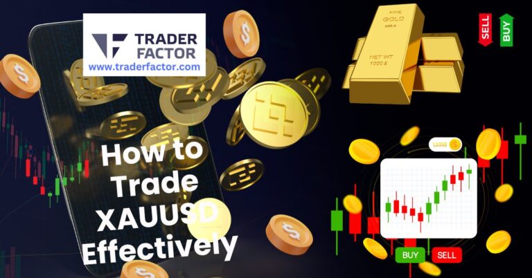 How to Trade XAUUSD Effectively