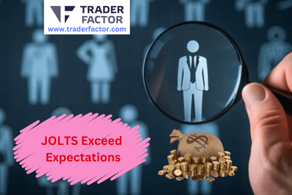 June Job Openings Surpass Expectations, Leading to Renewed Dollar Strength