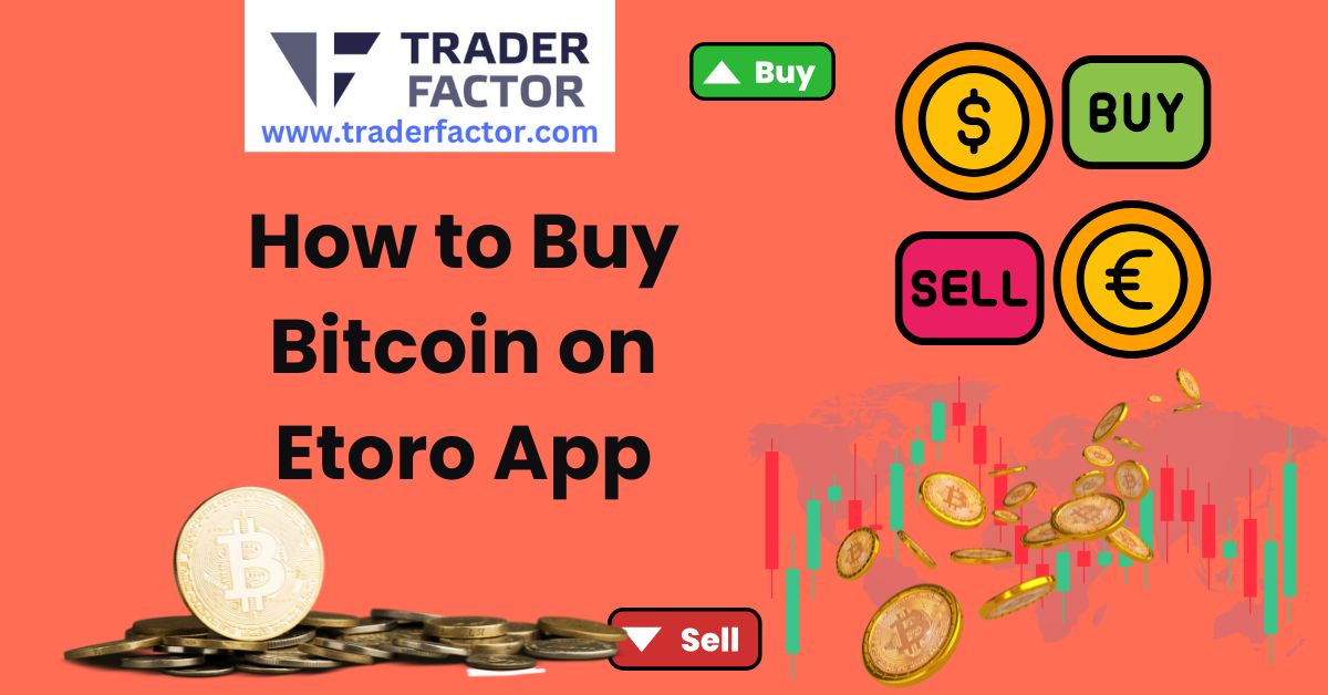 Beginner's Guide: How to Buy Bitcoin on Etoro App