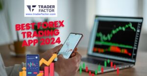 Best Forex Trading App 2024