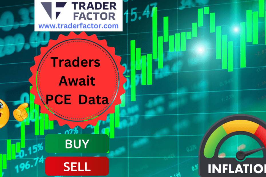 Traders Expectations Ahead of PCE Price Index