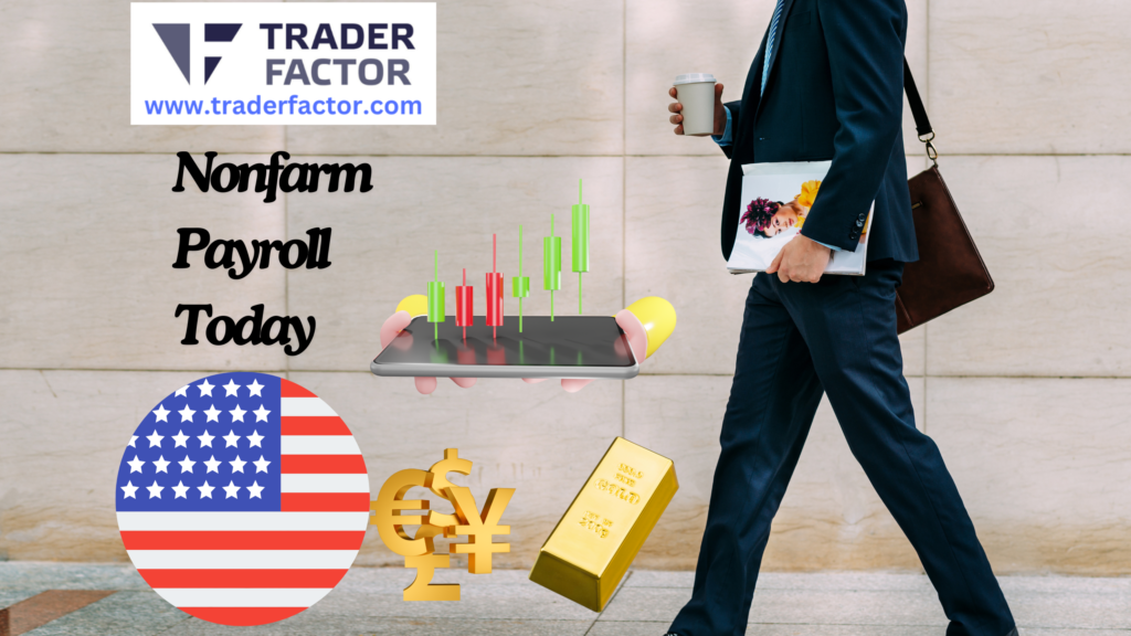 Nonfarm Payroll Today: Traders Expectations