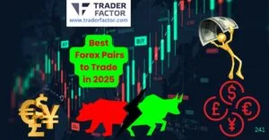15 Best Forex Pairs to Trade in 2025