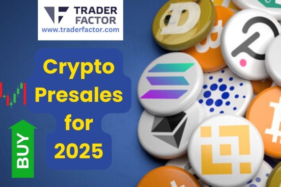 20 Best Cryptocurrency Presales to Watch in 2025