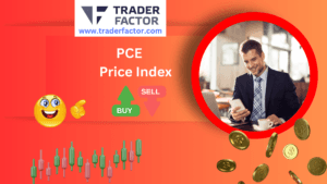 Forex Market Today Ahead of PCE Price Index Release