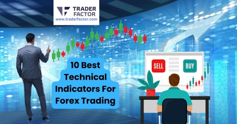 10 Best Technical Indicators For Forex Trading