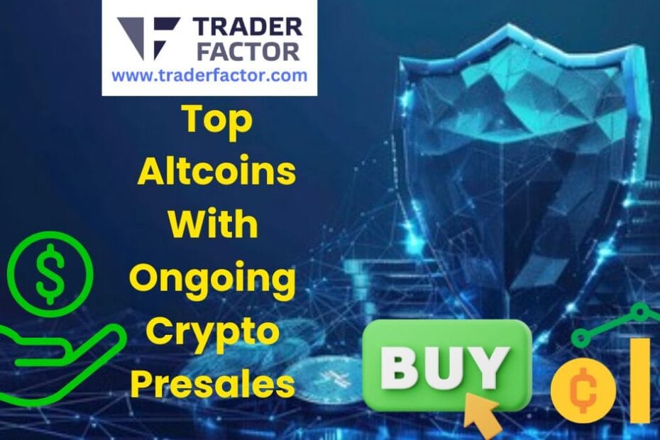 Top Altcoins With Ongoing Crypto Presales