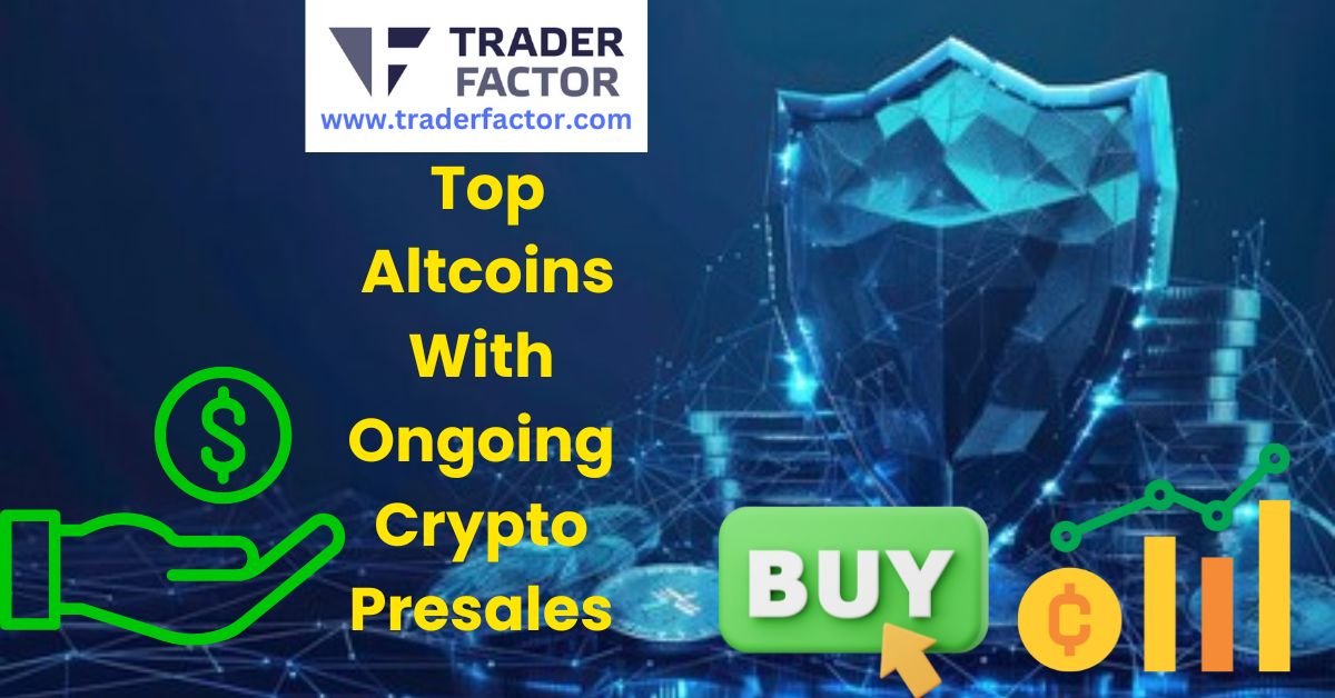 Top Altcoins With Ongoing Crypto Presales