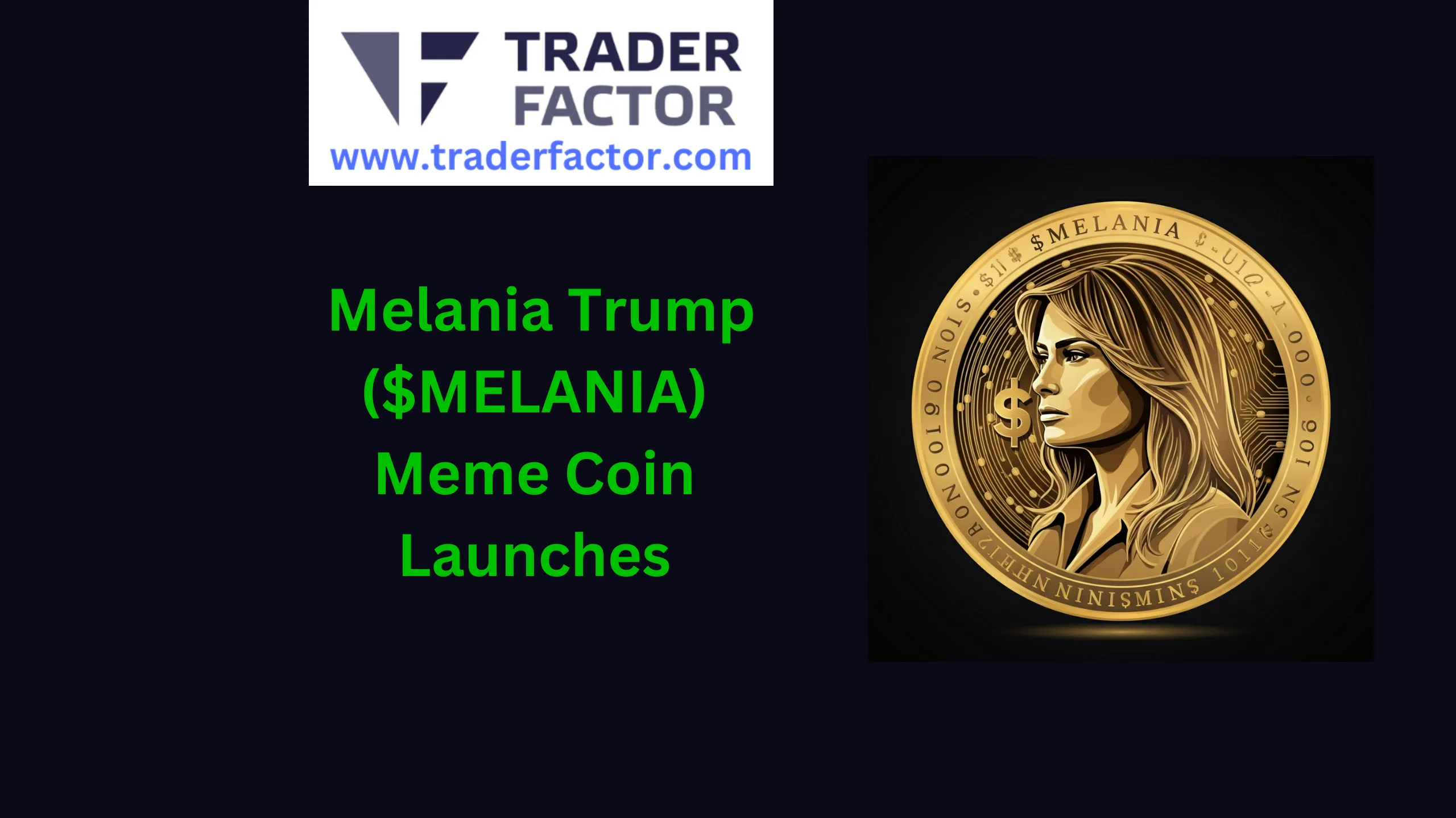 Melania Trump ($MELANIA) Meme Coin Launches Just Days After Viral Official  Trump Token Hits the