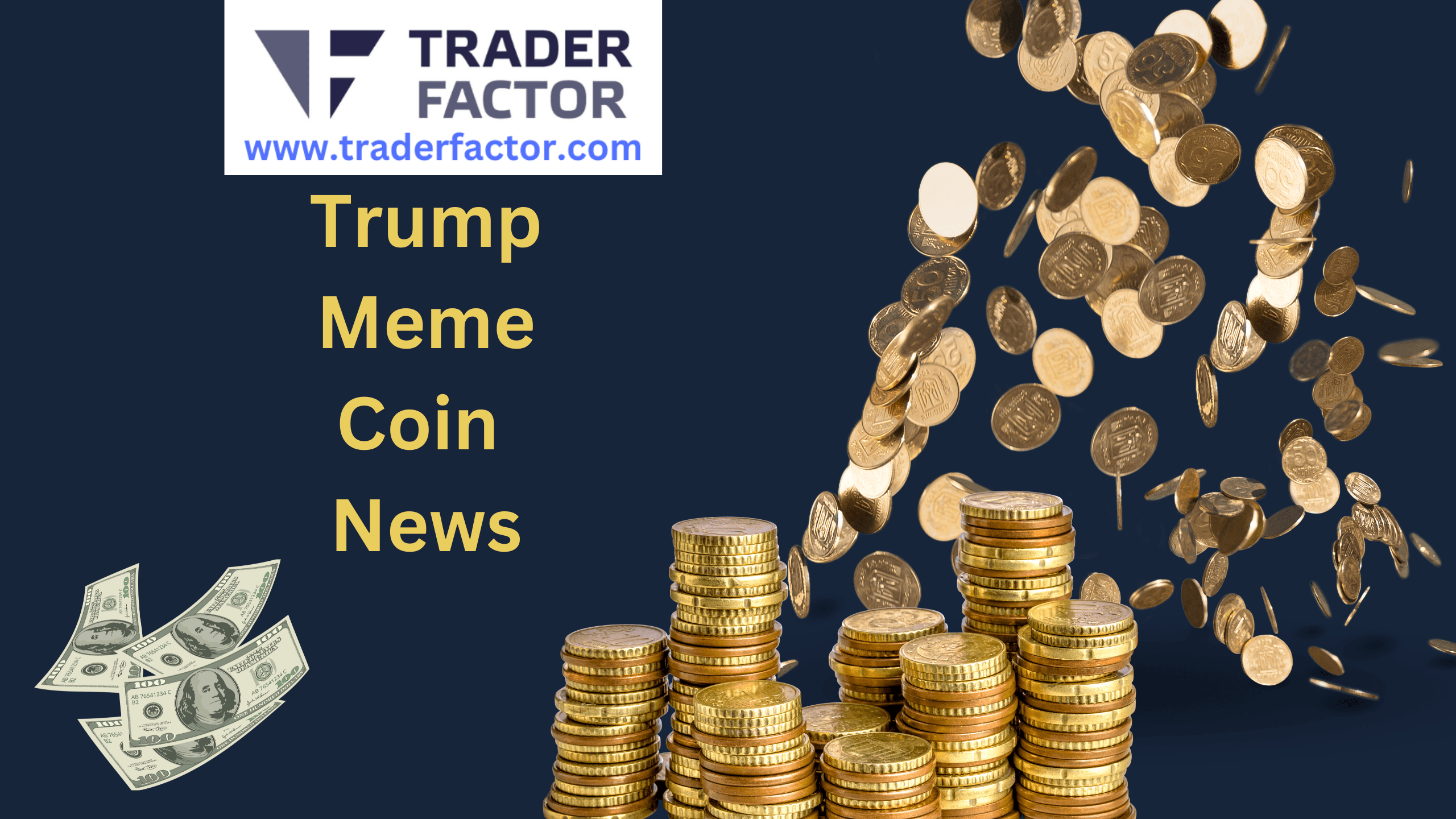 Meme Coin News: Did Trump Get Millions After Launching $Trump Coin