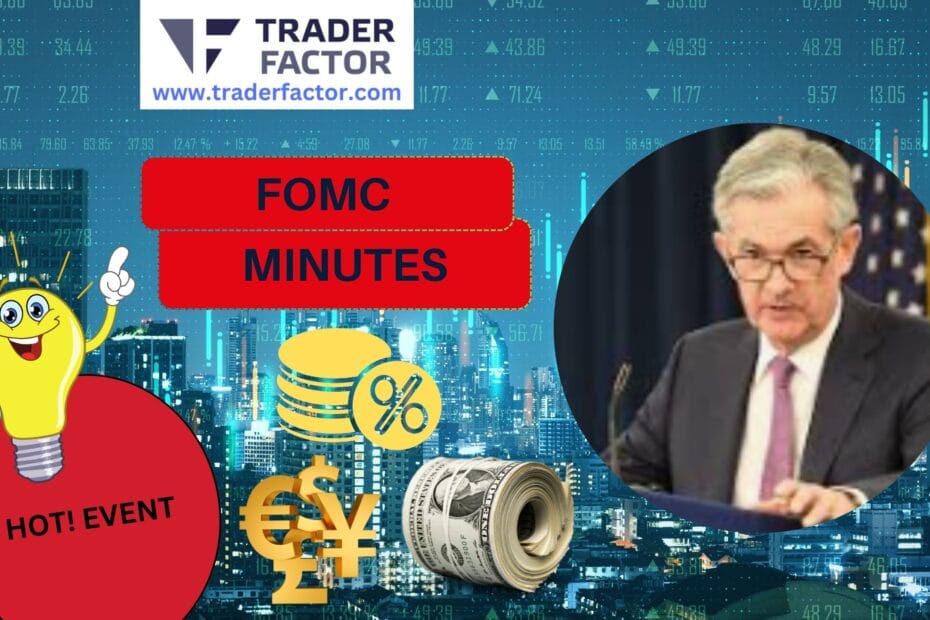 Traders Expectations for FOMC Meeting Minutes Today