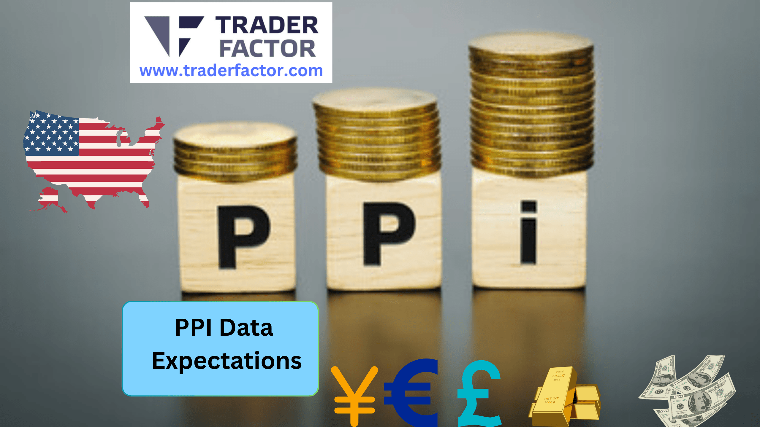 Forex Market Update Ahead of PPI News Today