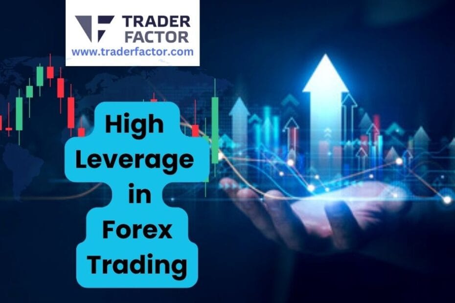 How Does High Leverage Work in Forex Trading