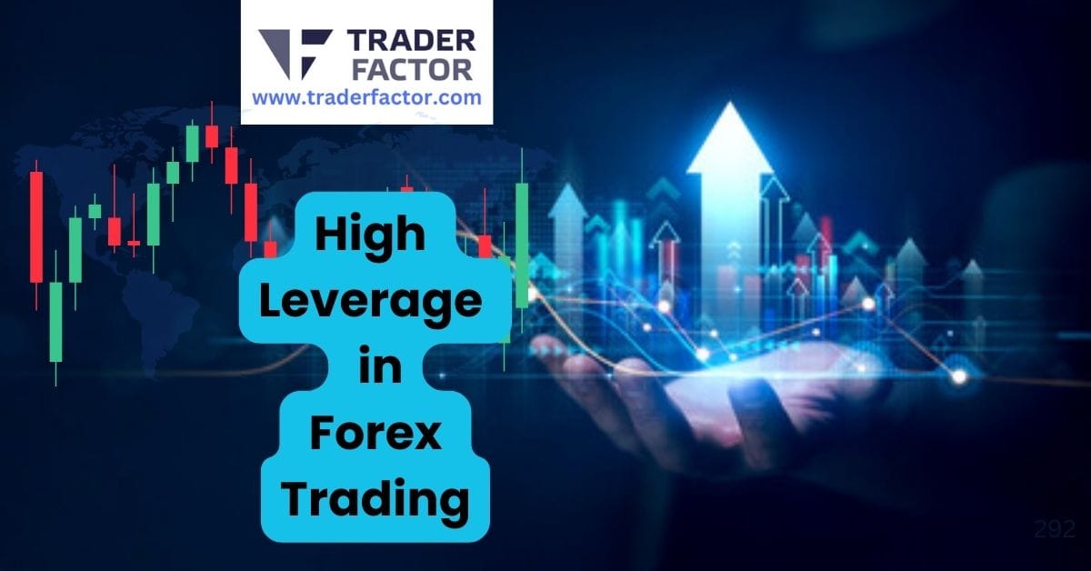 How Does High Leverage Work in Forex Trading