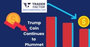 Investors Face Massive Losses as Trump Coin Continues to Plummet