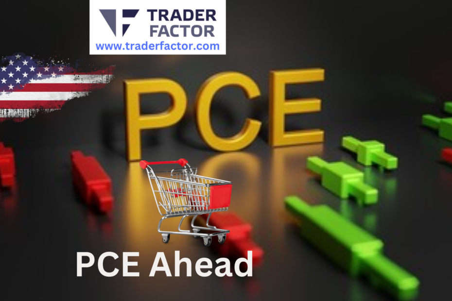Traders Expectations Ahead of PCE Price Index Today