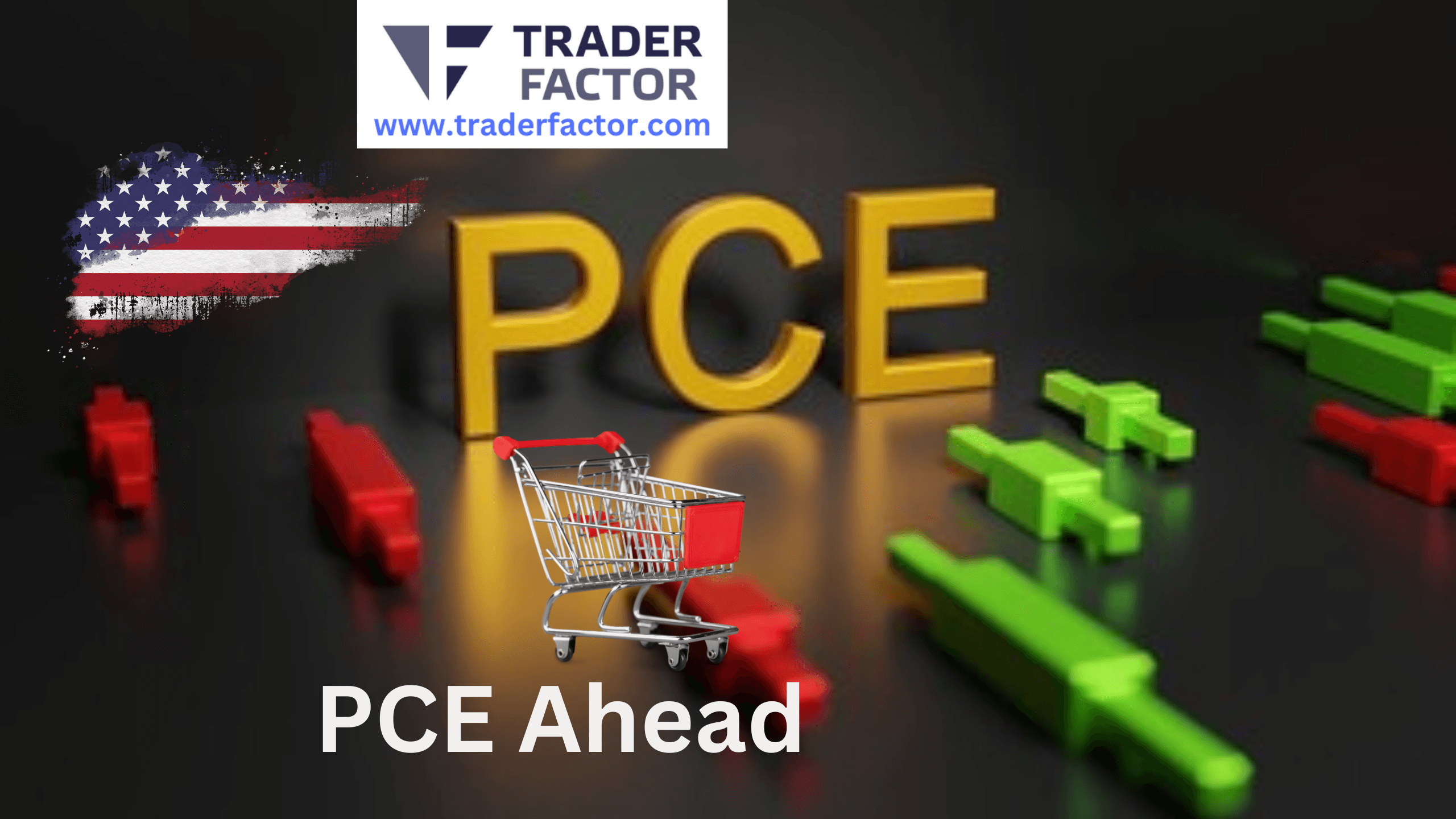 Traders Expectations Ahead of PCE Price Index Today