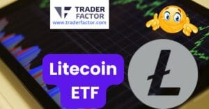 What You Need to Know About the Looming Litecoin ETF