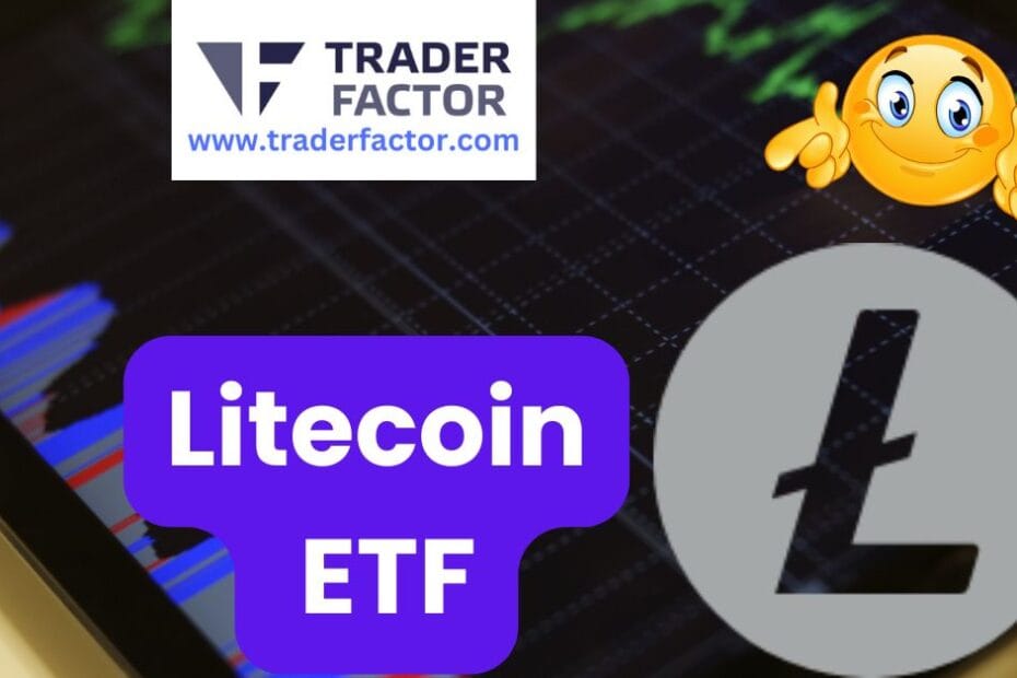 What You Need to Know About the Looming Litecoin ETF