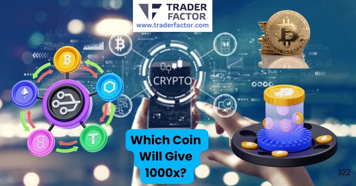 Which Coin Will Give 1000x A Guide to 10 Best Altcoins for May