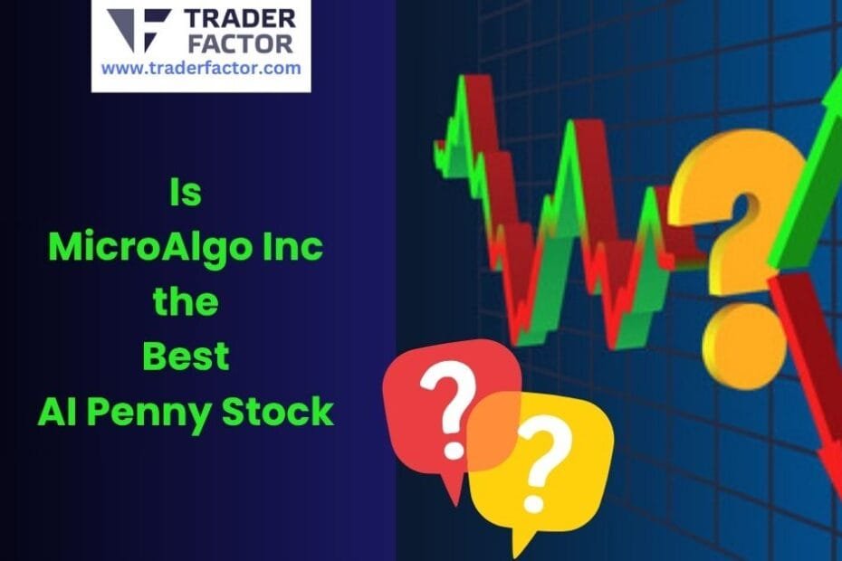 Is MicroAlgo Inc Among the Best AI Penny Stock for 2025
