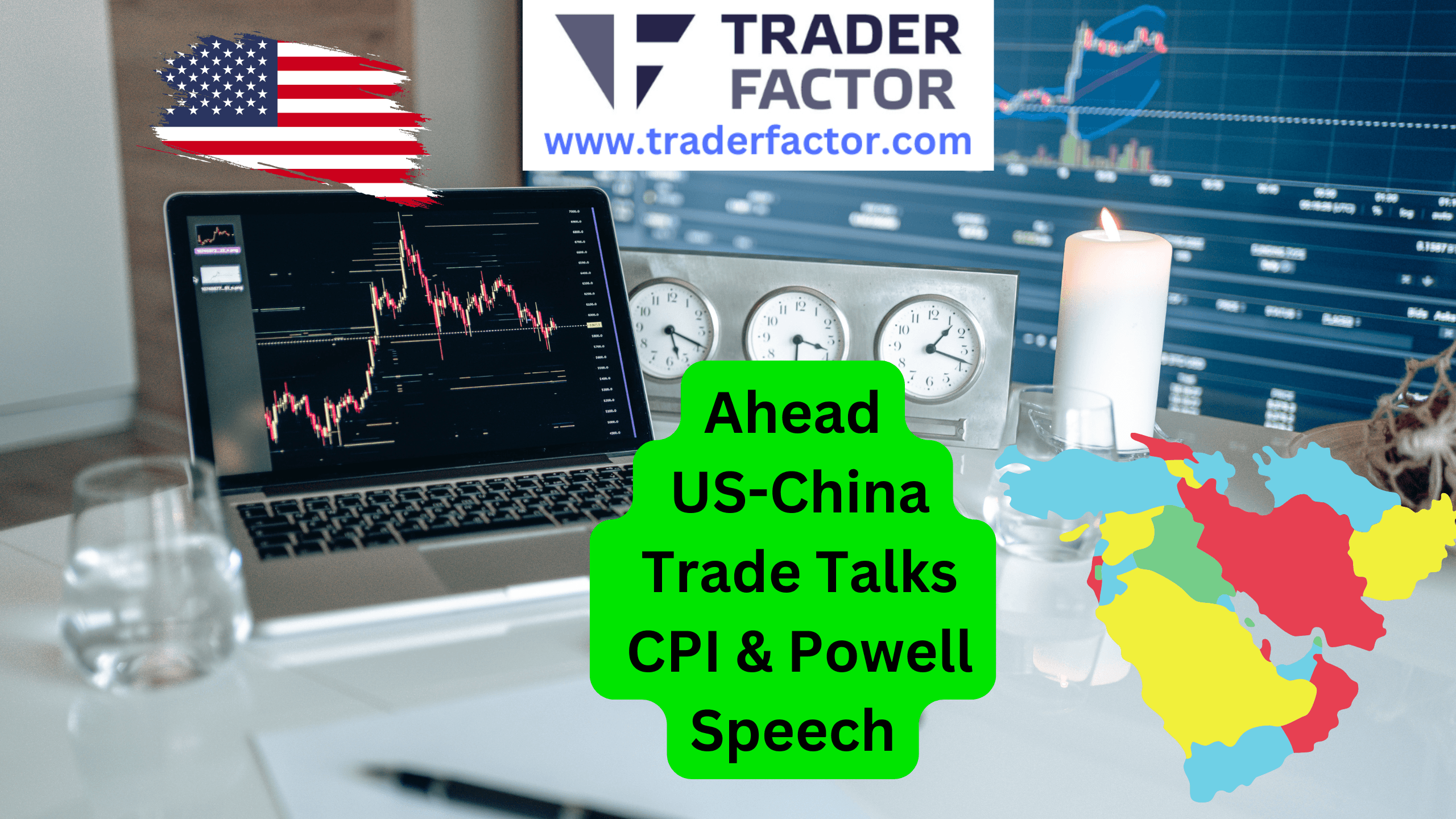 Market Outlook in Focus US-China Trade Talks, CPI, PPI, and Powell Speech