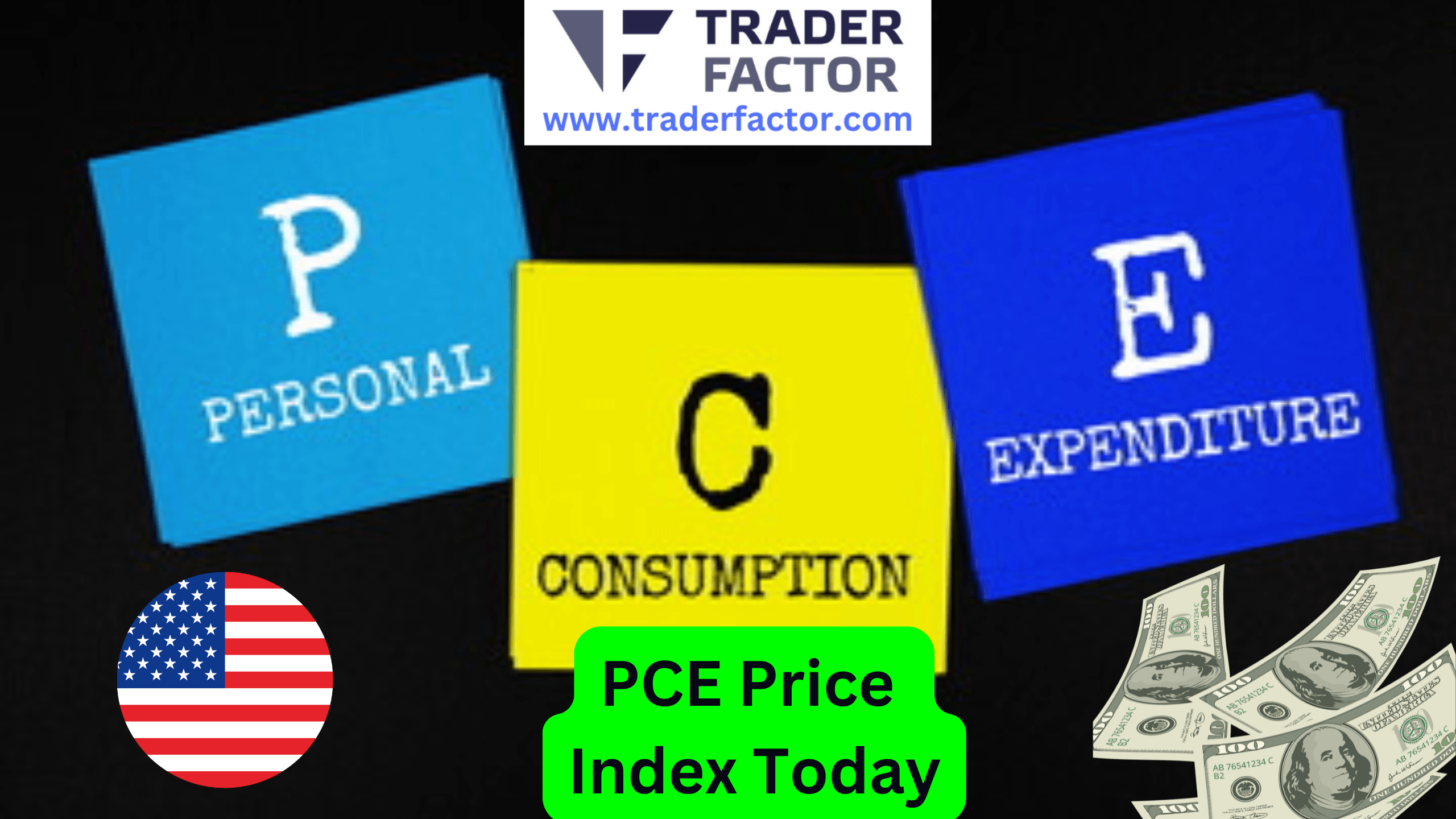 Traders Expectations Ahead of PCE Price Index Today