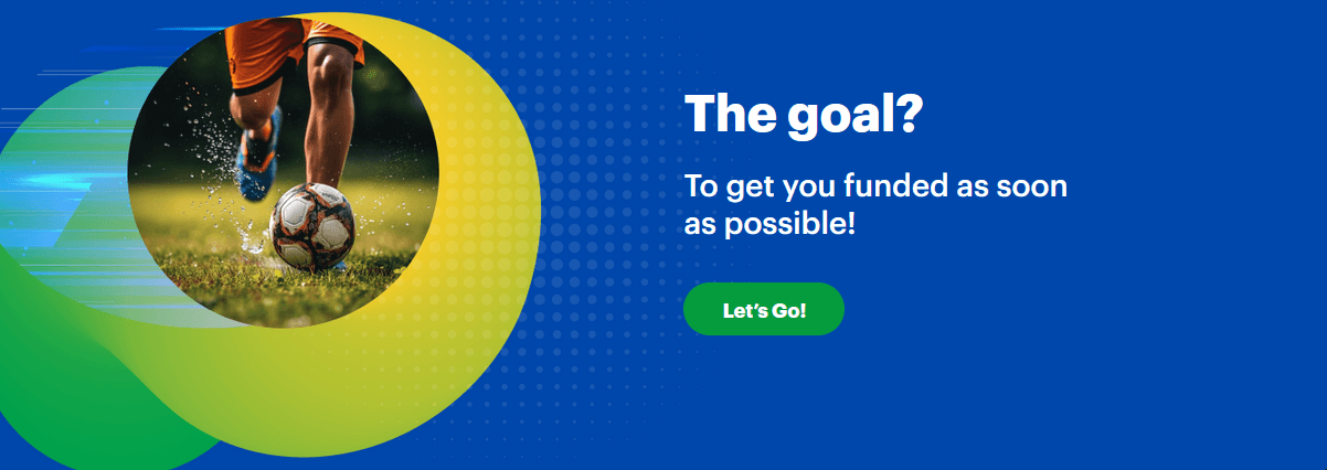 FundedFast - The goal To get you funded as soon as possible