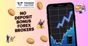 How to Maximize Profits with No Deposit Bonus Brokers