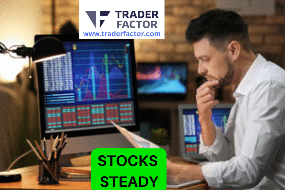 Stocks Steady as Earnings Season Ends