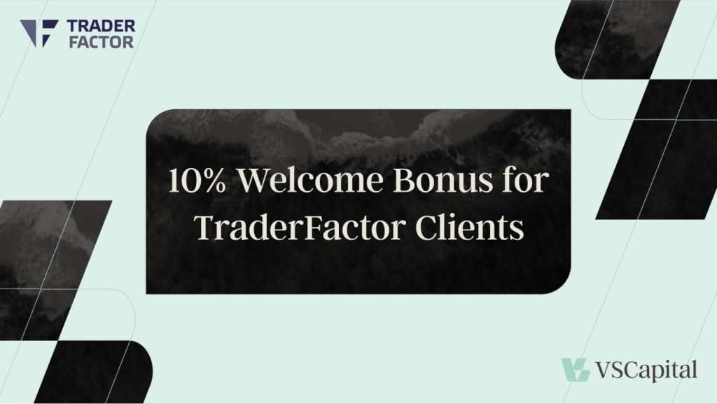 VS Capital & TraderFactor offer traders an exclusive 10% deposit bonus. Start trading with more power and confidence. Sign up now to claim your bonus!